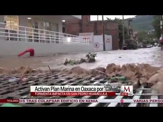 Activan Plan Marina en Oaxaca por tormenta "Calvin"