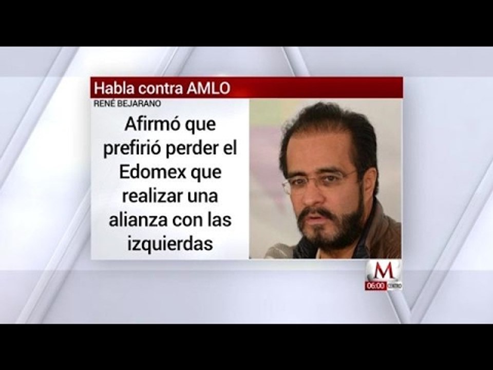 AMLO prefirió perder el Edomex que cohesionar: Bejarano