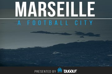 Marseille: A Football City