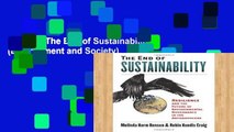 Popular The End of Sustainability (Environment and Society)