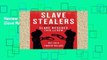 Review  Slave Stealers: True Accounts of Slave Rescues: Then and Now