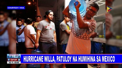 GLOBALITA: Hurricane Willa, patuloy na humihina sa Mexico