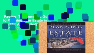Review  The Complete Guide to Planning Your Estate in Florida: A Step-By-Step Plan to Protect