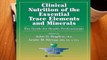 D.O.W.N.L.O.A.D [P.D.F] Clinical Nutrition of the Essential Trace Elements and Minerals: The Guide