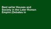 Best seller Houses and Society in the Later Roman Empire (Debates in Archaeology) Full