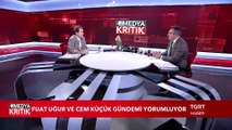 Medya Kritik | Fuat Uğur - Cem Küçük | 24 Ekim 2018