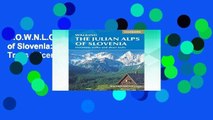 D.O.W.N.L.O.A.D [P.D.F] The Julian Alps of Slovenia: Mountain Walks and Short Treks (Cicerone
