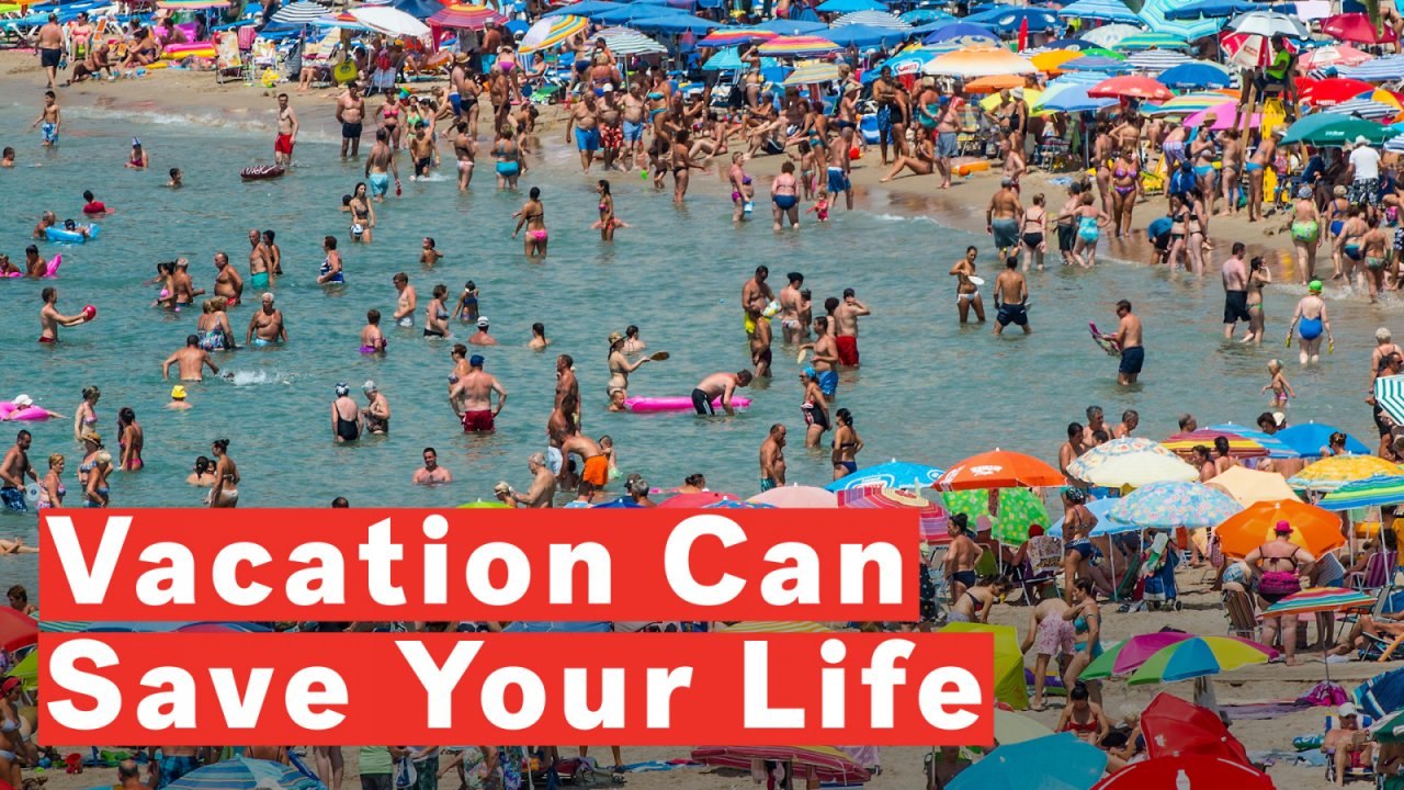 Going On Vacation Can Save Your Life