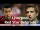 Liverpool v Red Star Belgrade - Champions League Match Preview