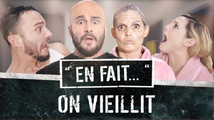 QUAND tu as PEUR de VIEILLIR... (Vincent Scalera - Léa Camilleri) #ENFAIT S02Ep.18