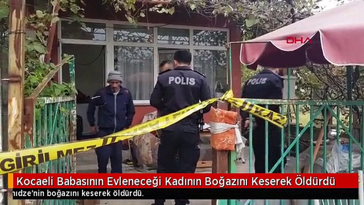 Kocaeli Babasının Evleneceği Kadının Boğazını Keserek Öldürdü