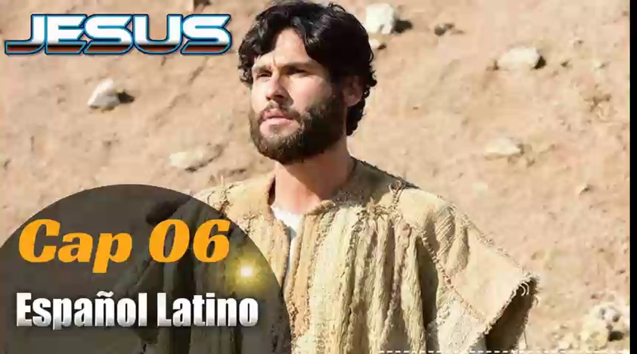 Capitulo 06 JESUS HD Español