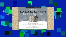 Popular The Dollar Crisis: Causes, Consequences, Cures