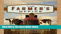 Popular The Farmer s Office: Tools, Tips and Templates to Successfully Manage a Growing Farm