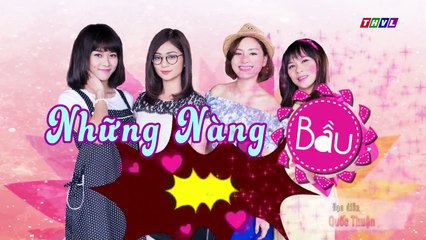 Những Nàng Bầu Hành Động Tập 6 - Phim Việt Nam (Hài Hước)