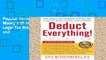 Popular Deduct Everything!: Save Money with Hundreds of Legal Tax Breaks, Credits, Write-Offs, and