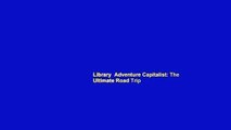 Library  Adventure Capitalist: The Ultimate Road Trip