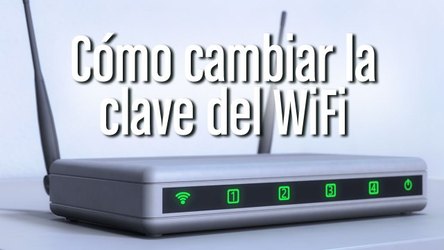 Cómo cambiar la contraseña del WiFi