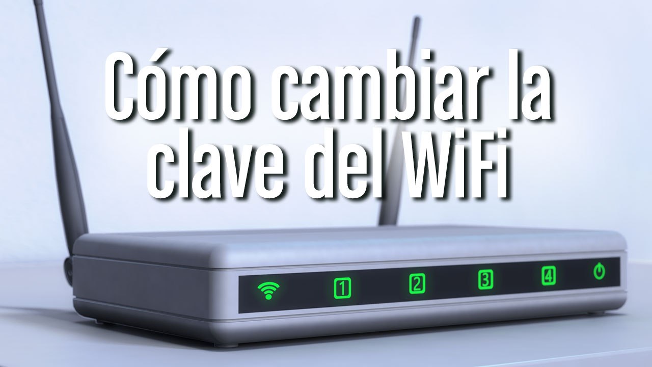 Cómo cambiar la contraseña del WiFi