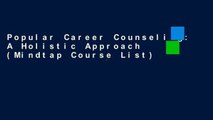 Popular Career Counseling: A Holistic Approach (Mindtap Course List)