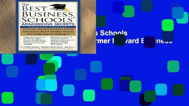 Library The Best Business Schools Admissions Secrets: A Former Harvard Business School