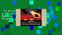 Library  How to Buy a Business without Being Had: Successfully Negotiating the Purchase of a