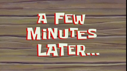 A Few Minutes Later... _ SpongeBob Time Card @71_HIGH