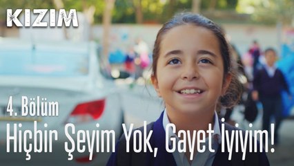 Hiçbir şeyim yok benim - Kızım 4. Bölüm