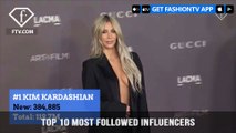 Kim Kardashian and Kylie Jenner Top 10 Most Followed Influencers This Week | FashionTV | FTV