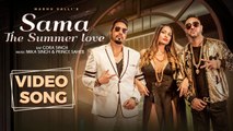 Sama - The Summer Love | Madhu Valli | Mika Singh | Gora Singh | New Hindi Love Song | Music & Sound