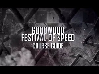 Goodwood Festival of Speed Course Guide