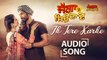 Ik Tere Karke | Audio Song | Daljeet Kalsi & Kainaat Arora | Jagga Jiunda E | Punjabi Song 2018