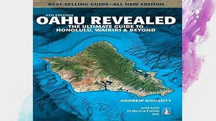 F.R.E.E [D.O.W.N.L.O.A.D] Oahu Revealed: The Ultimate Guide to Honolulu, Waikiki   Beyond [P.D.F]