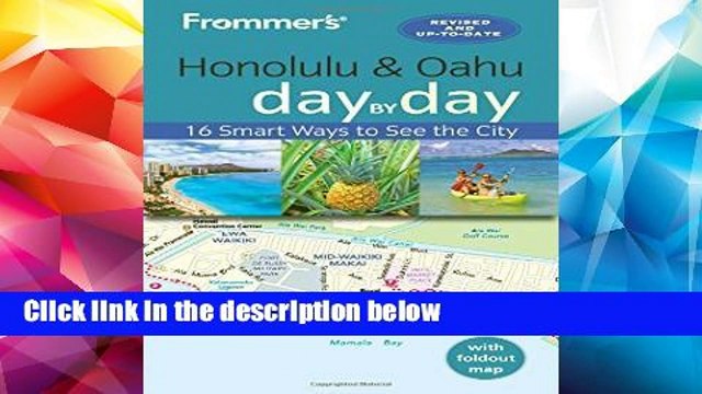 [P.D.F] Frommer s Honolulu and Oahu day by day (Day by Day Guides) [A.U.D.I.O.B.O.O.K]