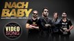 Nach Baby : Mika Singh Ft. Biba Singh | Desi Crew | New Punjabi Songs 2018 | Music & Sound