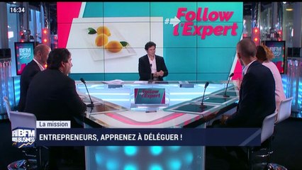 Follow l'expert: Entrepreneurs, apprenez à déléguer - 20/10