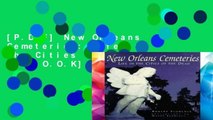 [P.D.F] New Orleans Cemeteries: Life in the Cities of the Dead [E.B.O.O.K]