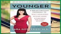 Best product  Younger: A Breakthrough Program to Reset Your Genes, Reverse Aging, and Turn Back