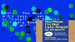 Review  You Mean I m Not Lazy, Stupid or Crazy?!: The Classic Self-help Book for Adults with