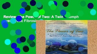 Review  The Power of Two: A Twin Triumph over Cystic Fibrosis