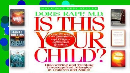 Popular Is This Your Child?: Discovering and Treating Unrecognized Allergies