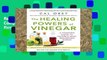 Review  The Healing Powers of Vinegar: A Complete Guide to Nature s Most Remarkable Remedy