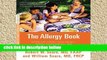 Best product  The Allergy Book: Solving Your Family s Nasal Allergies, Asthma, Food Sensitivities,
