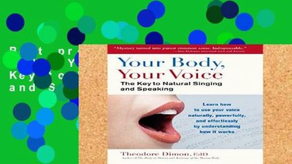 Best product  Your Body, Your Voice: The Key to Natural Singing and Speaking