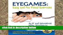 Review  Eyegames: Easy and Fun Visual Exercises: An OT and Optometrist Offer Activities to Improve