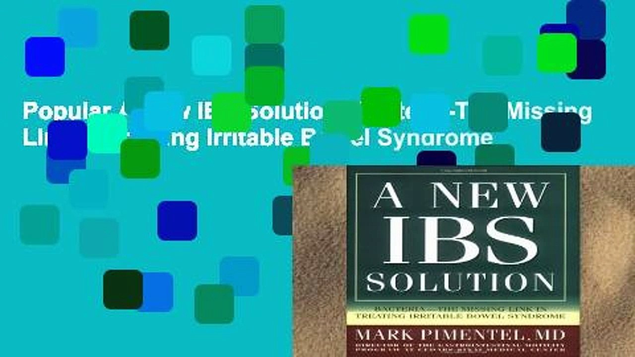 Popular A New IBS Solution: Bacteria-The Missing Link in Treating Irritable Bowel Syndrome