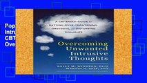 Popular Overcoming Unwanted Intrusive Thoughts: A CBT-Based Guide to Getting Over Frightening,