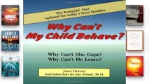 Best product  Why Can t My Child Behave?: Why Can t She Cope?  Why Can t He Learn?