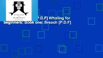 D.O.W.N.L.O.A.D [P.D.F] Whaling for beginners: Book one: Breach [P.D.F]
