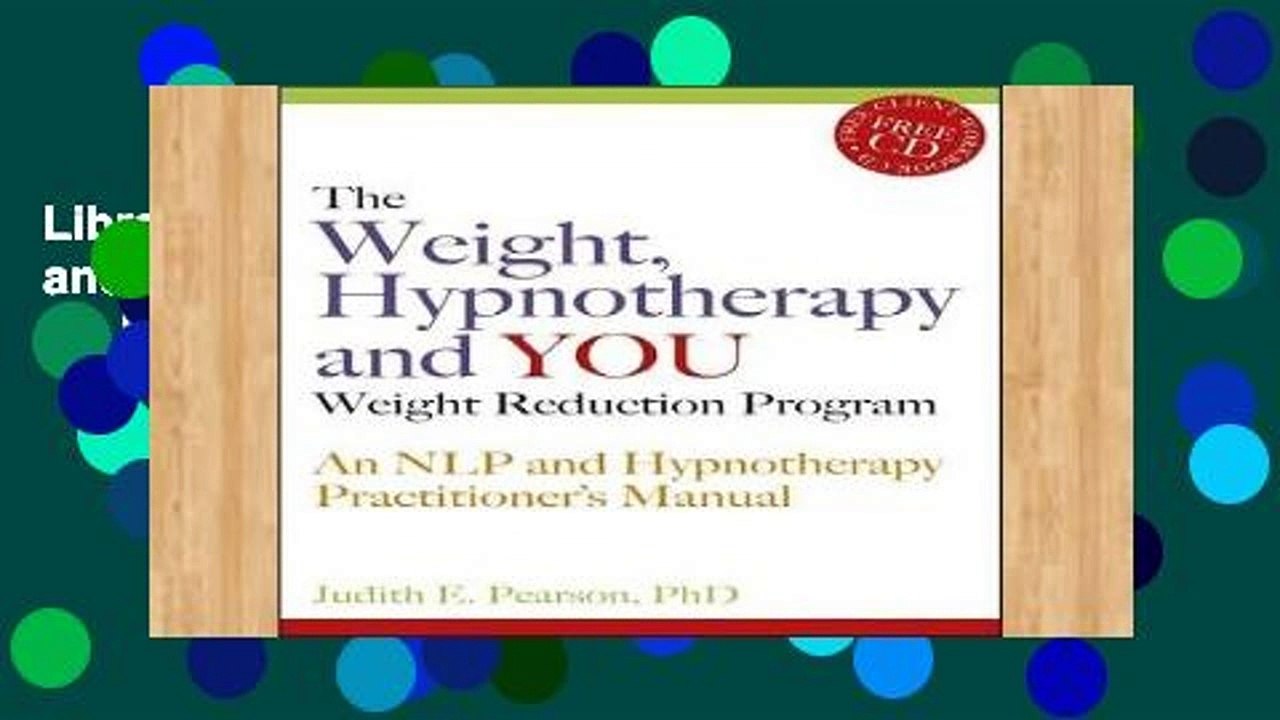 Library  The Weight, Hypnotherapy and YOU Weight Reduction Program: An NLP and Hypnotherapy